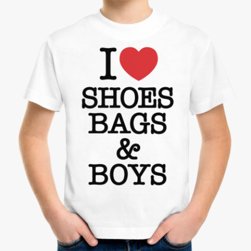 Детская футболка с принтом I Love Shoes Bags and Boys