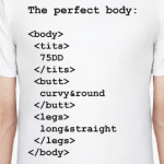 The perfect body