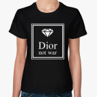 Dior not war