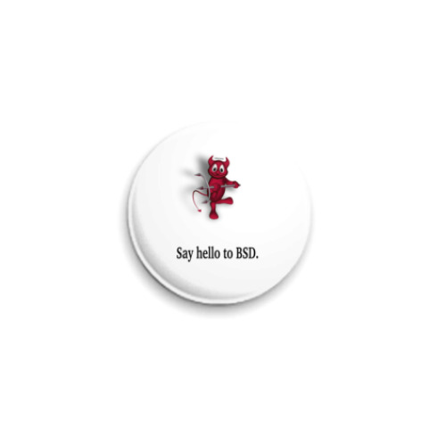 Значок 25мм с принтом  Say Hello to BSD