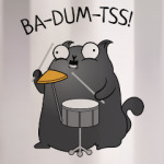 Кот Ba-Dum-Tss!