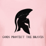 Gods protect the braves