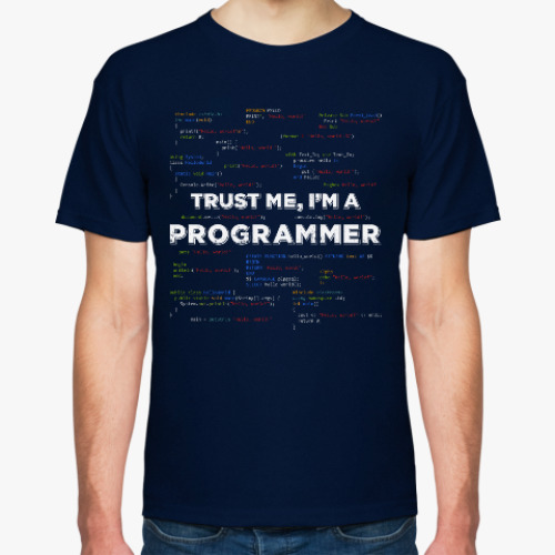 Футболка с принтом Trust me, i'm a PROGRAMMER