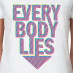 Everybody Lies