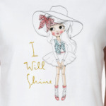 I will shine