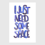 I just need some space