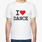 I love dance