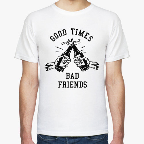 Футболка с принтом Хорошие времена плохие друзья Good times bad fries