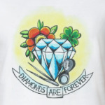Diamonds are forever