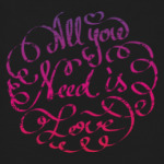All you need is love