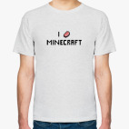  I love Minecraft