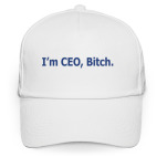 Im CEO, Bitch