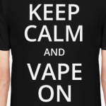 Vape - Keep Calm & Vape On