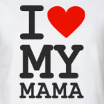  I love my mama