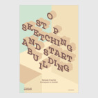 Stop sketching and start building.