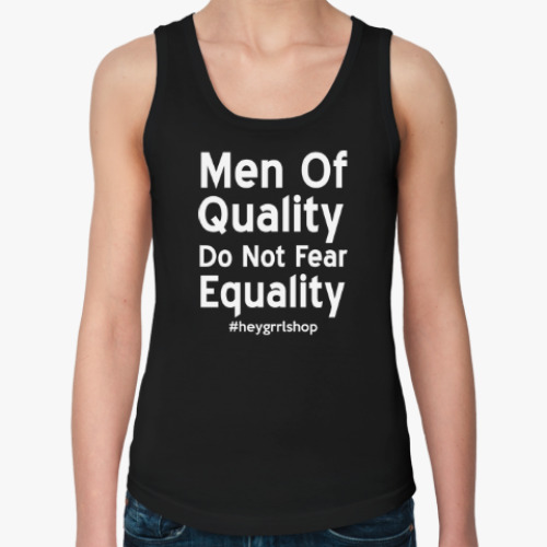 Женская майка с принтом Do Not Fear Equality