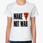 Make Pizza Not War