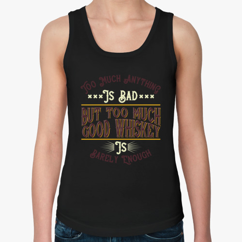 Женская майка с принтом To Much Any Thing