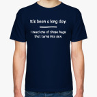 It's been a long day!