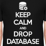 дропни базу, DBA (keep calm)
