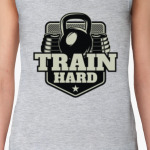 Train Hard