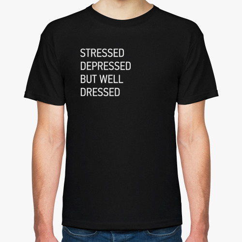 Футболка с принтом STRESSED DEPRESSED BUT WELL DRESSED