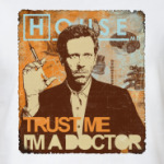 Trust doctor House