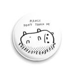 Please don't touch me