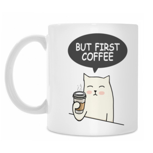 Кружка с принтом BUT FIRST COFFEE / CAT
