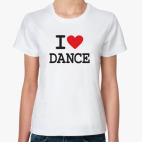 I love dance