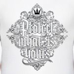 'Protect what is...'