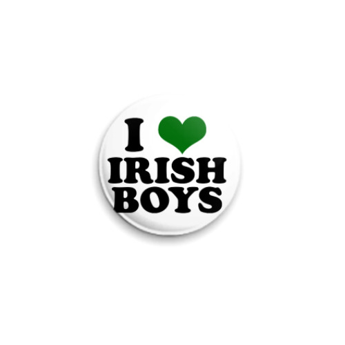 Значок 25мм с принтом  'I love Irish boys'
