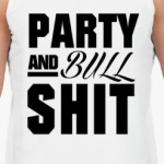 PARTY and BULLSHIT