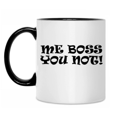 Кружка с принтом 'Я босс, вы нет!'