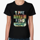 Live. Life. Find. Hope.