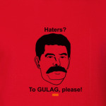 Stalin. Haters? To GULAG