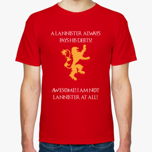 Футболка с принтом Я точно не Ланнистер! - Игра Престолов