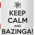  BAZINGA!