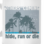 The others are coming