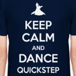 Keep Calm And Dance Quickstep