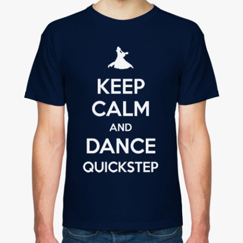 Футболка с принтом Keep Calm And Dance Quickstep