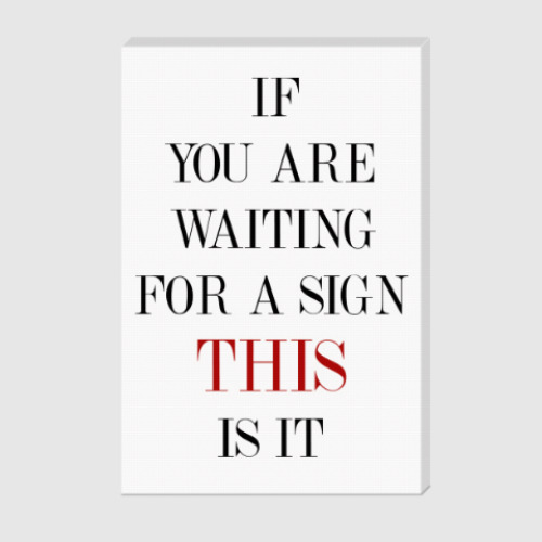 Холст с принтом Waiting for a sign