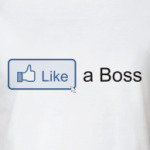 Like A Boss