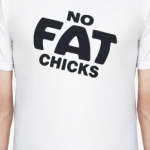  No fat chicks