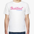 Barbiturat. I's a princess party!