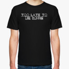 Too late yo die young