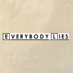 Everybody Lies