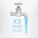 Ice Must Flow