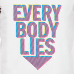 Everybody Lies