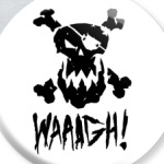  'WAAAGH!'